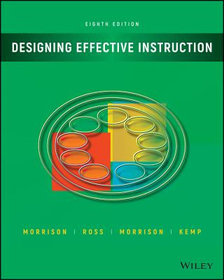 Carte Designing Effective Instruction, Eighth Edition Gary R. Morrison