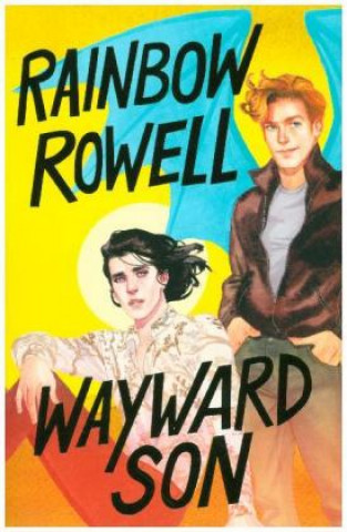 Kniha Wayward Son Rainbow Rowell