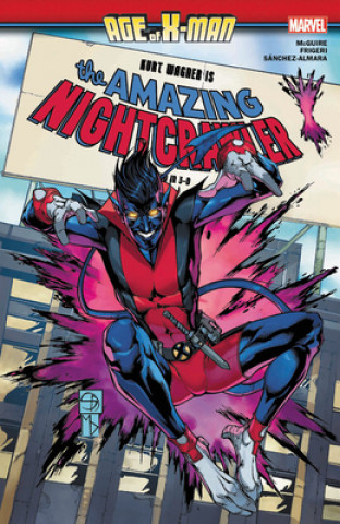 Könyv Age Of X-man: The Amazing Nightcrawler Marvel Comics
