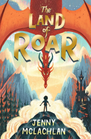 Könyv Land of Roar Jenny McLachlan