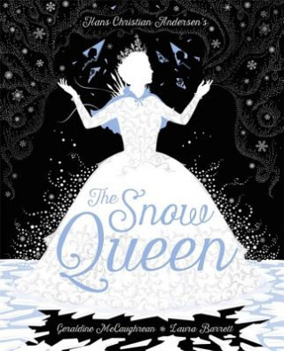 Könyv The Snow Queen Geraldine McCaughrean