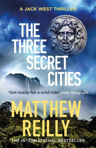 Könyv Three Secret Cities Matthew Reilly