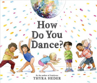Könyv How Do You Dance? Thyra Heder