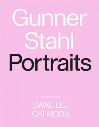 Kniha Gunner Stahl: Portraits Gunner Stahl