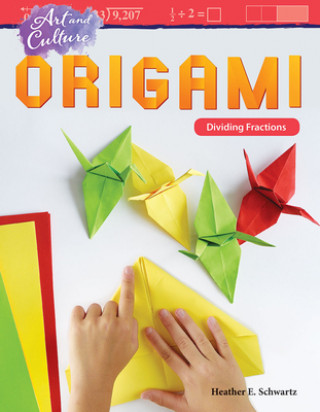 Buch Art and Culture: Origami: Dividing Fractions Heather Schwartz