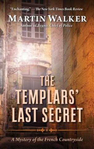 Livre The Templars' Last Secret: A Mystery of the French Countryside Martin Walker