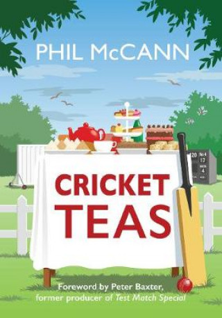 Knjiga Cricket Teas Phil McCann