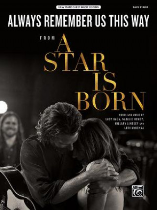 Könyv Always Remember Us This Way: From a Star Is Born, Sheet Lady Gaga
