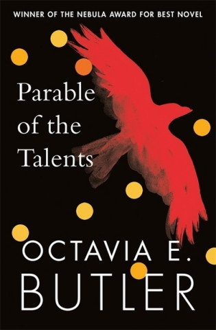 Kniha Parable of the Talents Octavia E. Butler