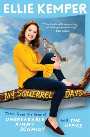 Book My Squirrel Days Ellie Kemper