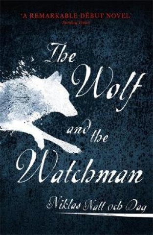 Kniha 1793: The Wolf and the Watchman Niklas Natt Och Dag