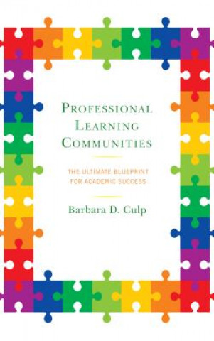 Knjiga Professional Learning Communities Barbara D. Culp