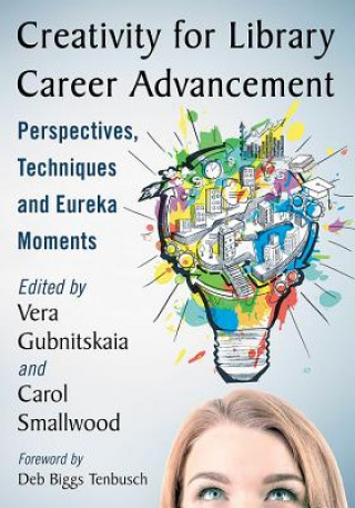 Książka Creativity for Library Career Advancement Vera Gubnitskaia