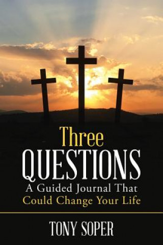 Könyv Three Questions Tony Soper