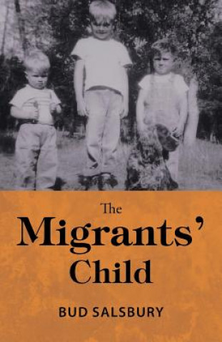 Könyv Migrants' Child Bud Salsbury