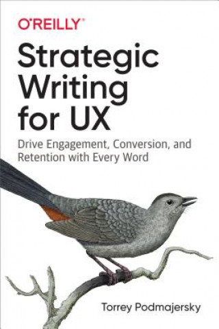 Kniha Strategic Writing for UX Torrey Podmajersky