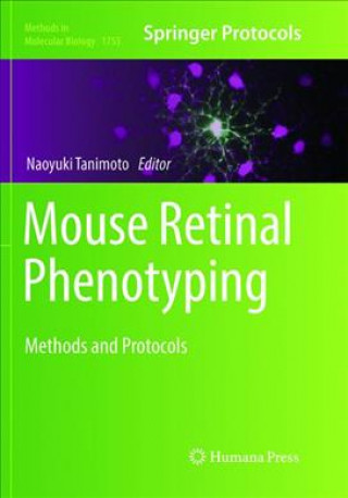 Könyv Mouse Retinal Phenotyping Naoyuki Tanimoto