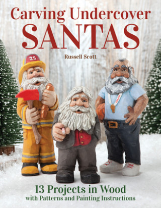 Книга Carving Undercover Santas Russell Scott