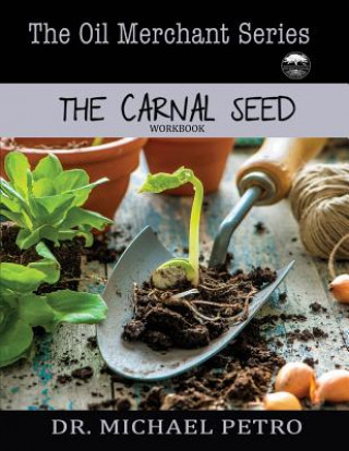 Kniha Oil Merchant Series - The Carnal Seed Michael Petro