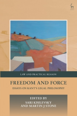 Buch Freedom and Force Sari Kisilevsky