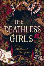 Könyv Deathless Girls Kiran Millwood Hargrave