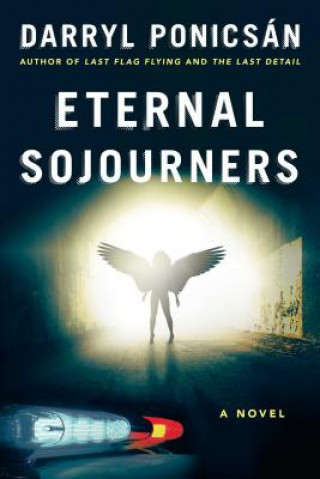Kniha Eternal Sojourners Darryl Ponicsan