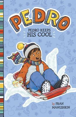 Book Pedro Keeps His Cool Fran Manushkin