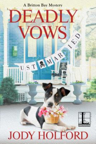 Knjiga Deadly Vows Jody Holford