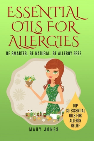 Carte Essential Oils For Allergies Mary Jones