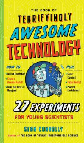 Kniha Book of Terrifyingly Awesome Technology Sean Connolly