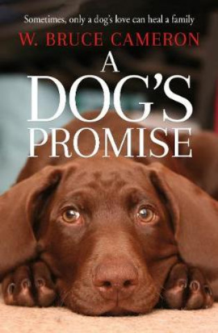 Könyv Dog's Promise W. Bruce Cameron