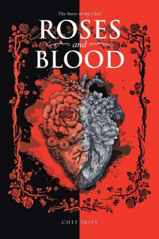 Knjiga Roses and Blood Chef Skips