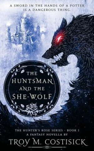 Carte Huntsman and the She-Wolf Troy M Costisick