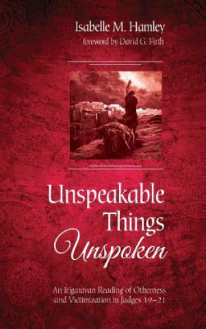 Kniha Unspeakable Things Unspoken Isabelle M Hamley