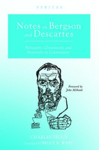 Kniha Notes on Bergson and Descartes Charles Peguy