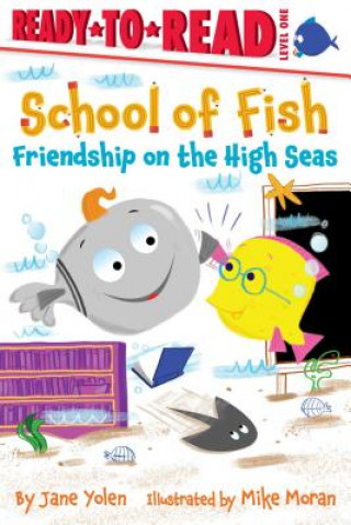 Kniha Friendship on the High Seas: Ready-To-Read Level 1 Jane Yolen