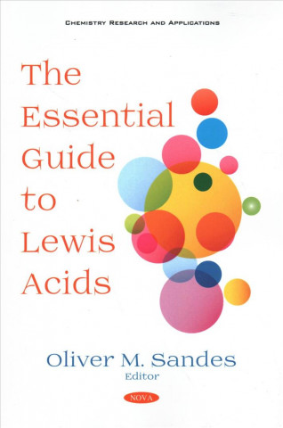 Книга Essential Guide to Lewis Acids Oliver M. Sandes