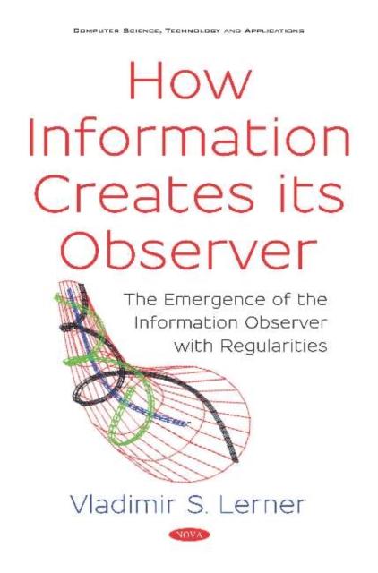 Knjiga How Information Creates its Observer? Vladimir S. Lerner