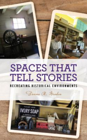 Carte Spaces that Tell Stories Donna R. Braden