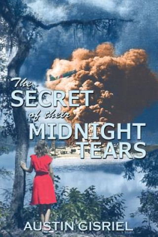 Könyv The Secret of Their Midnight Tears Austin Gisriel