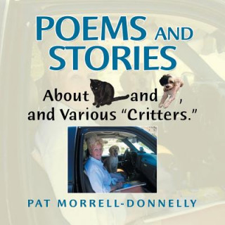 Książka Poems and Stories About Cats and Dogs, and Various Critters. PA MORRELL-DONNELLY