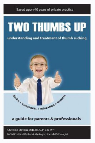 Kniha Two Thumbs Up: Understanding and Treatment of Thumb Sucking Nancy Ruppert