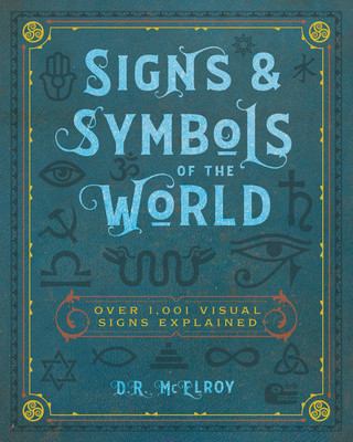 Könyv Signs & Symbols of the World D. L. McElroy