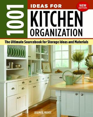 Book 1001 Ideas for Kitchen Organization Joseph R. Provey