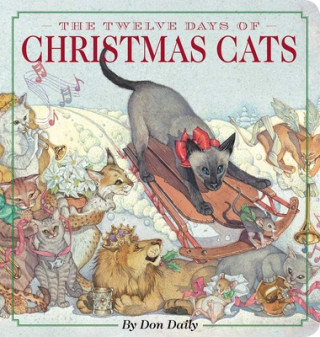 Kniha Twelve Days of Christmas Cats Oversized Padded Board Book Don Daily