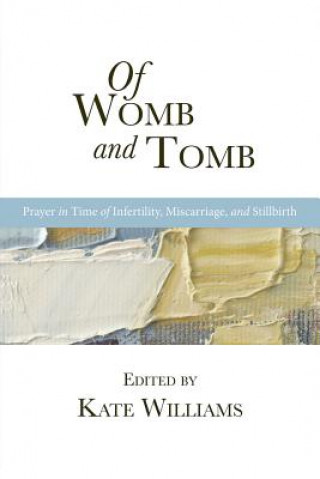 Kniha Of Womb and Tomb Kate Williams