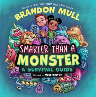 Książka Smarter Than a Monster: A Survival Guide Brandon Mull