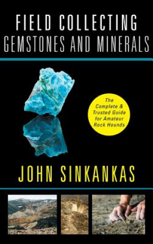 Libro Field Collecting Gemstones and Minerals John Sinkankas