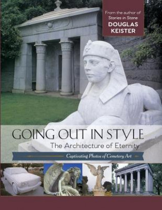 Knjiga Going Out in Style Douglas Keister