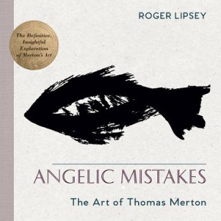 Livre Angelic Mistakes Roger Lipsey